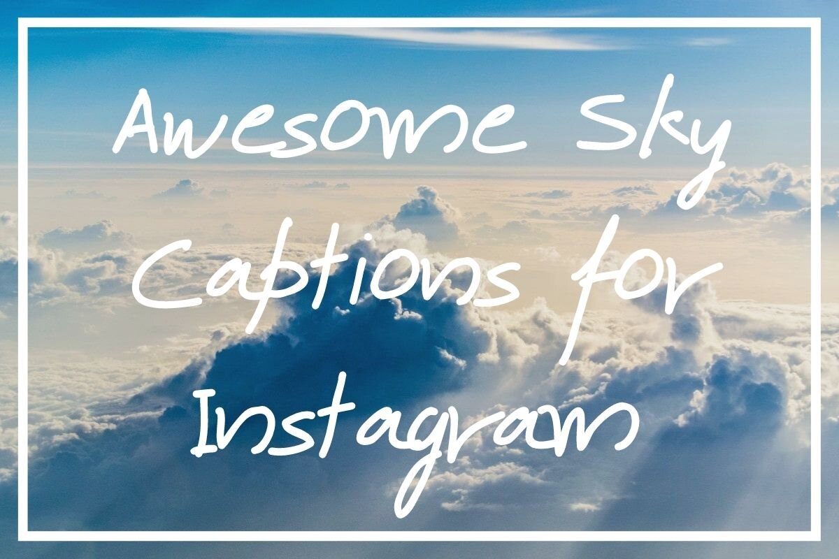 Sky Captions For Instagram
